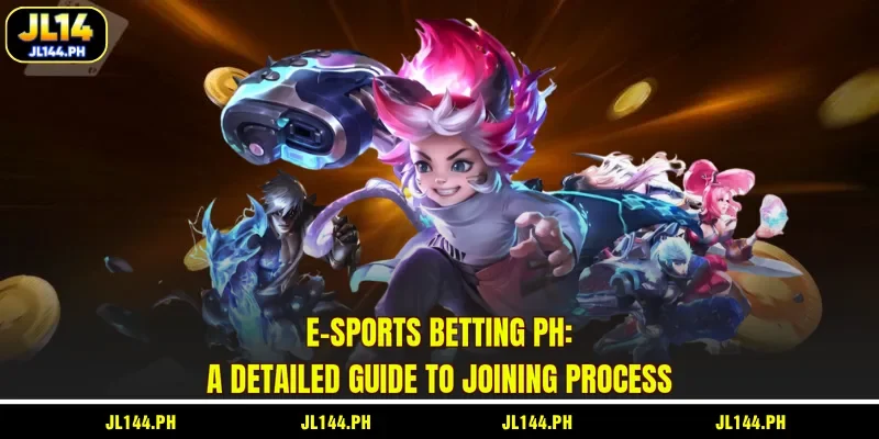 E-sports Betting PH: A Detailed Guide To Joining Process