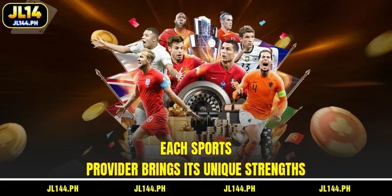 Each Sports provider brings its unique strengths