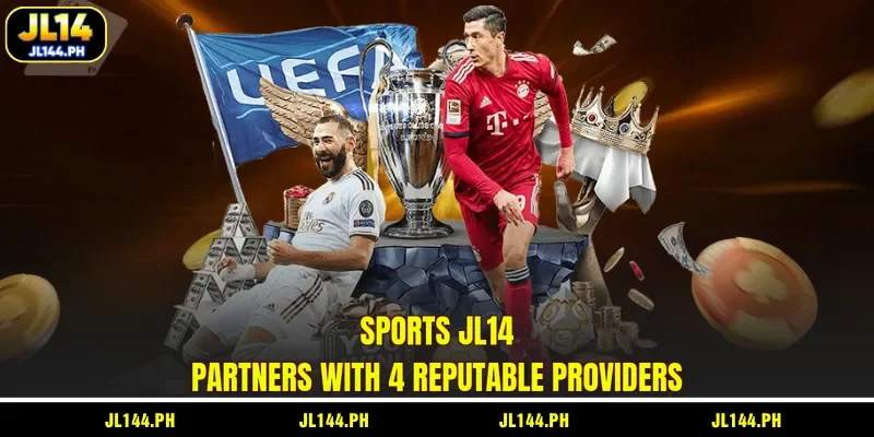Sports JL14 partners with 4 reputable providers