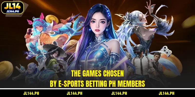 The games chosen by E-sports betting PH members